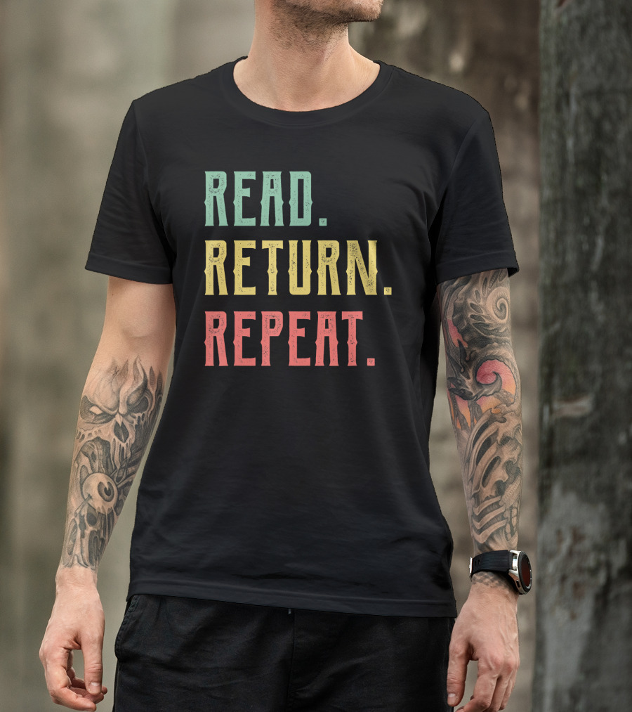 Read Return Repeat Librarian Library Worker T-Shirt