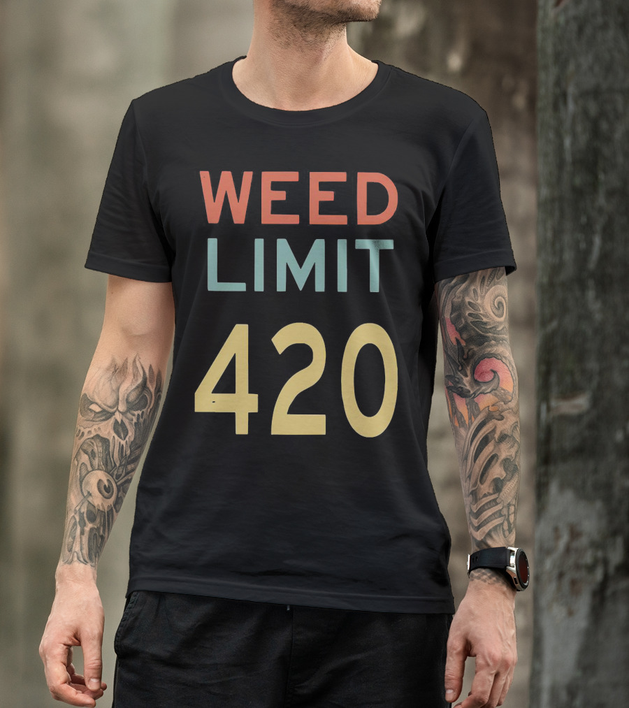 Weed Limit 420 T-Shirt