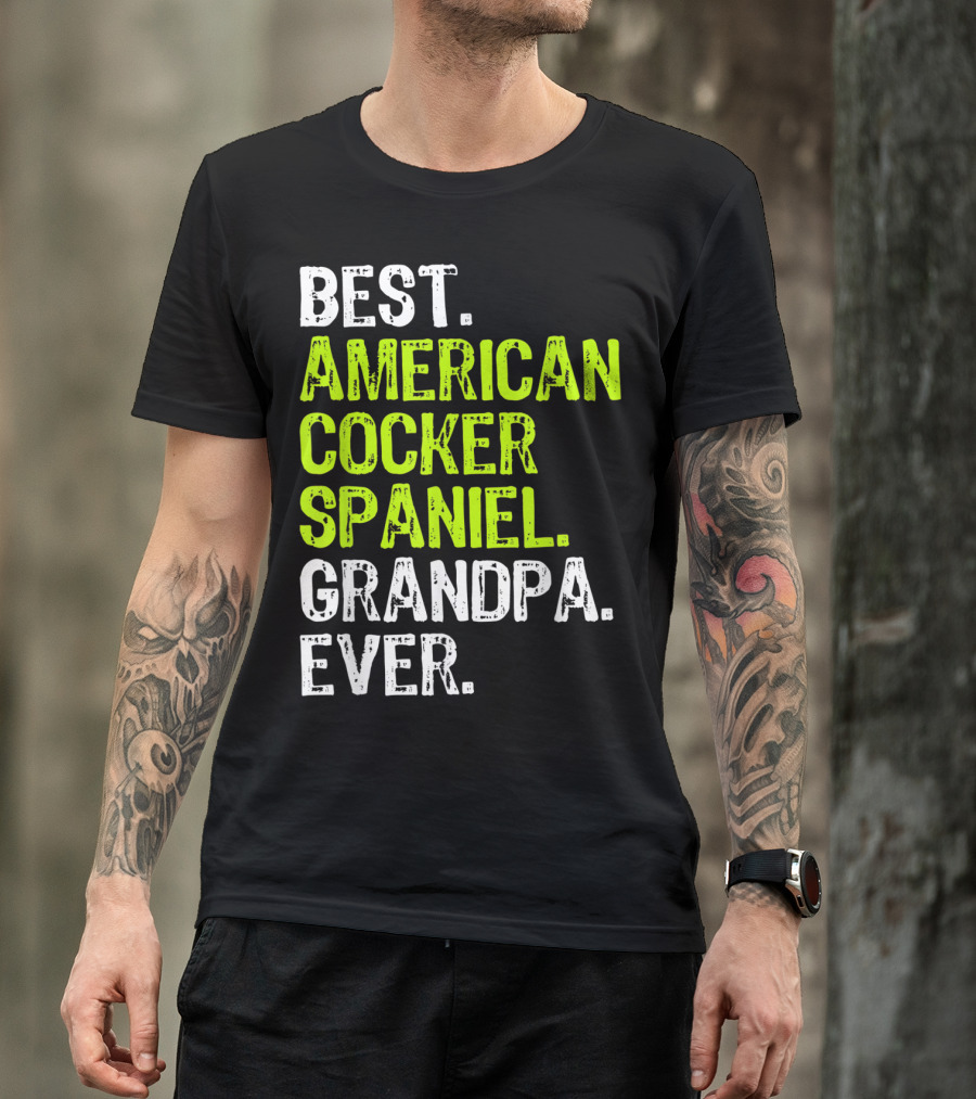 Best American Cocker Spaniel Grandpa Ever T-Shirt