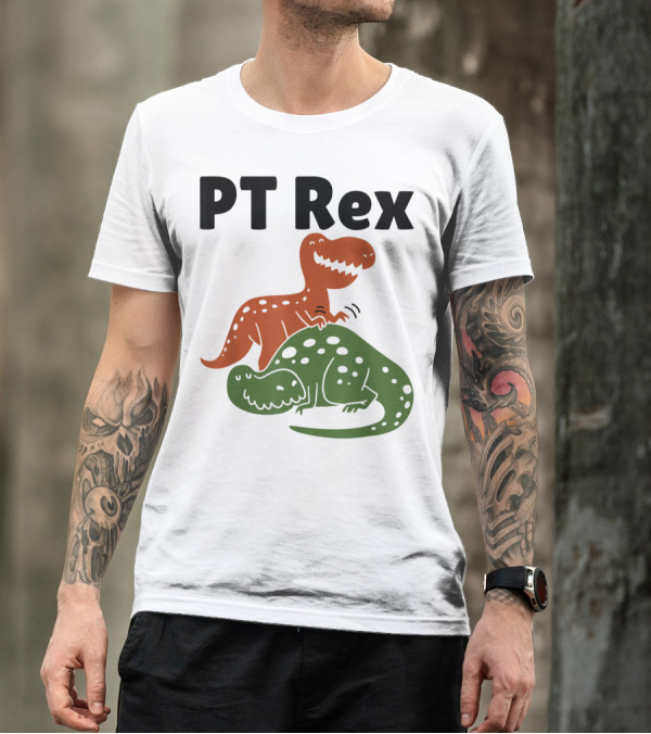 PT Rex Physical Therapist Dinosaur Humor T-Shirt