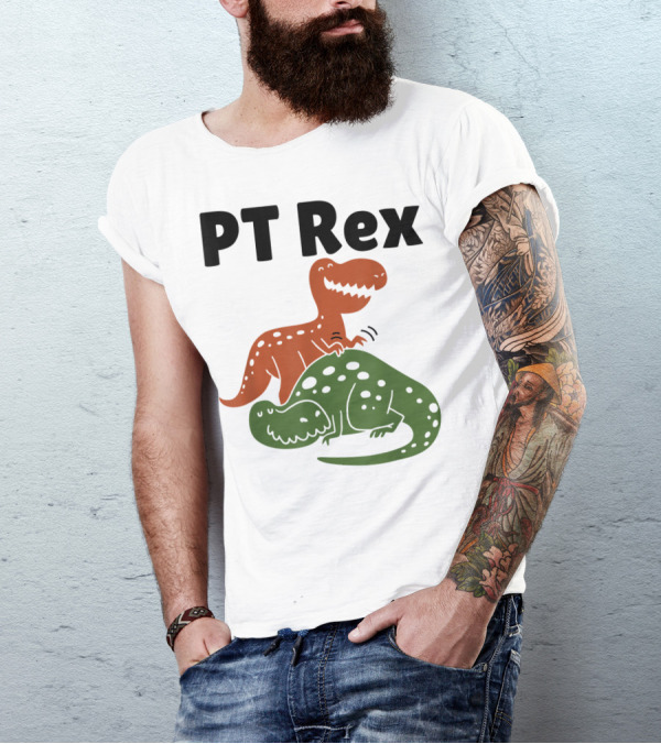 PT Rex Physical Therapist Dinosaur Humor T-Shirt
