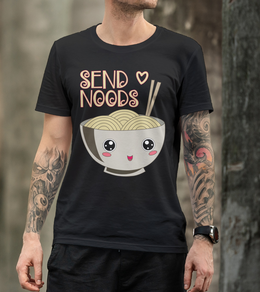 Send Noods Kawaii Ramen Bowl With Chopsticks And Heart T-Shirt