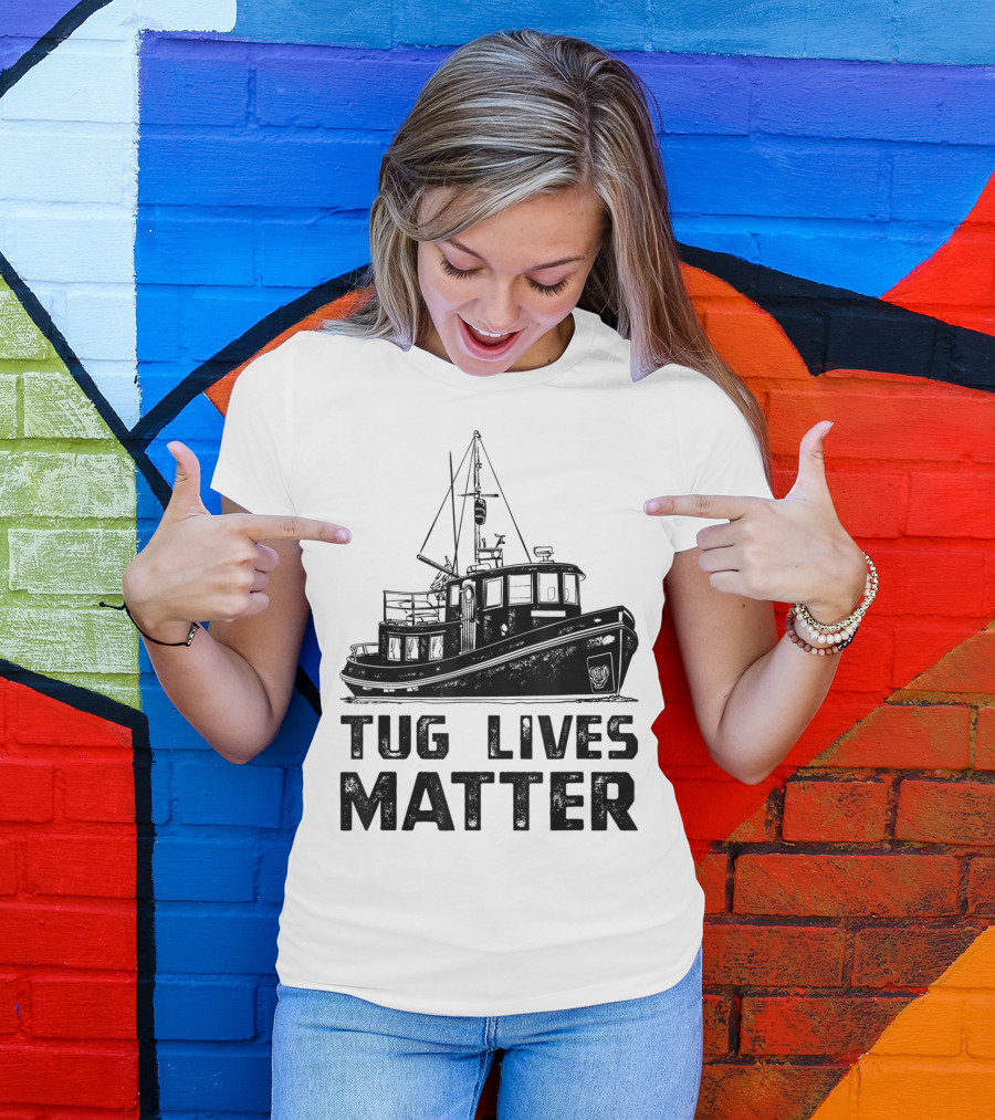 Tugboat Tug Lives Matter Boat T-Shirt