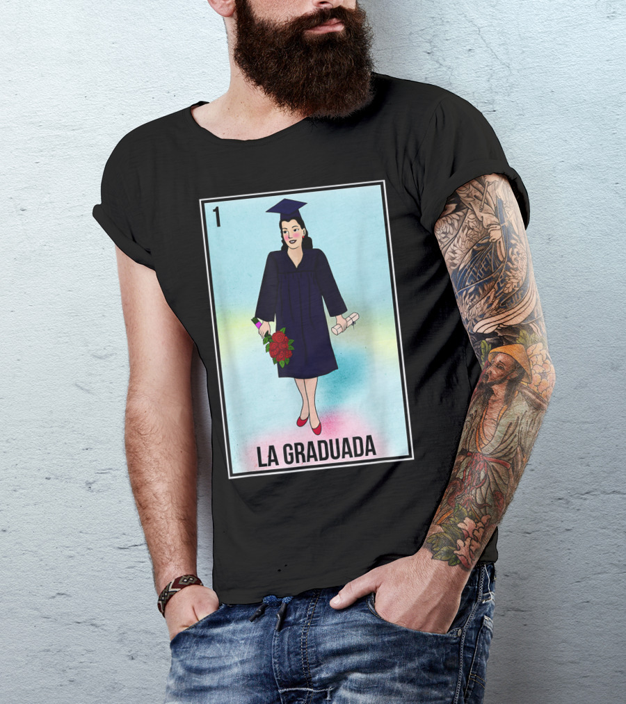 La Graduada Latina Graduate Loteria Card Number One T-Shirt