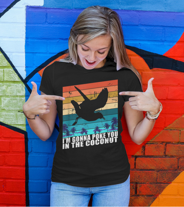 I'm Gonna Poke You In The Coconut Seagull Silhouette Tropical Stripes T-Shirt