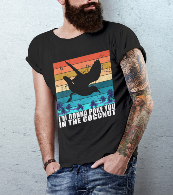 I'm Gonna Poke You In The Coconut Seagull Silhouette Tropical Stripes T-Shirt
