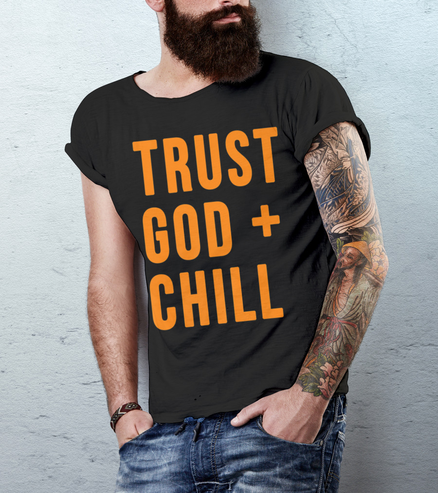 TRUST GOD + CHILL Orange T-Shirt