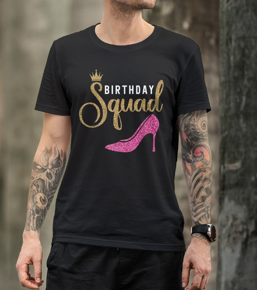 Birthday Squad Golden Crown Pink Heel T-Shirt
