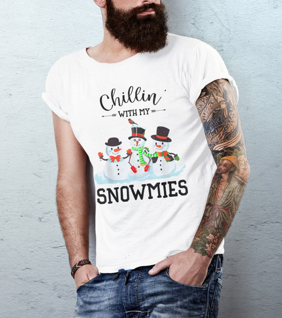 Chillin With My Snowmies Funny Christmas Xmas T-Shirt