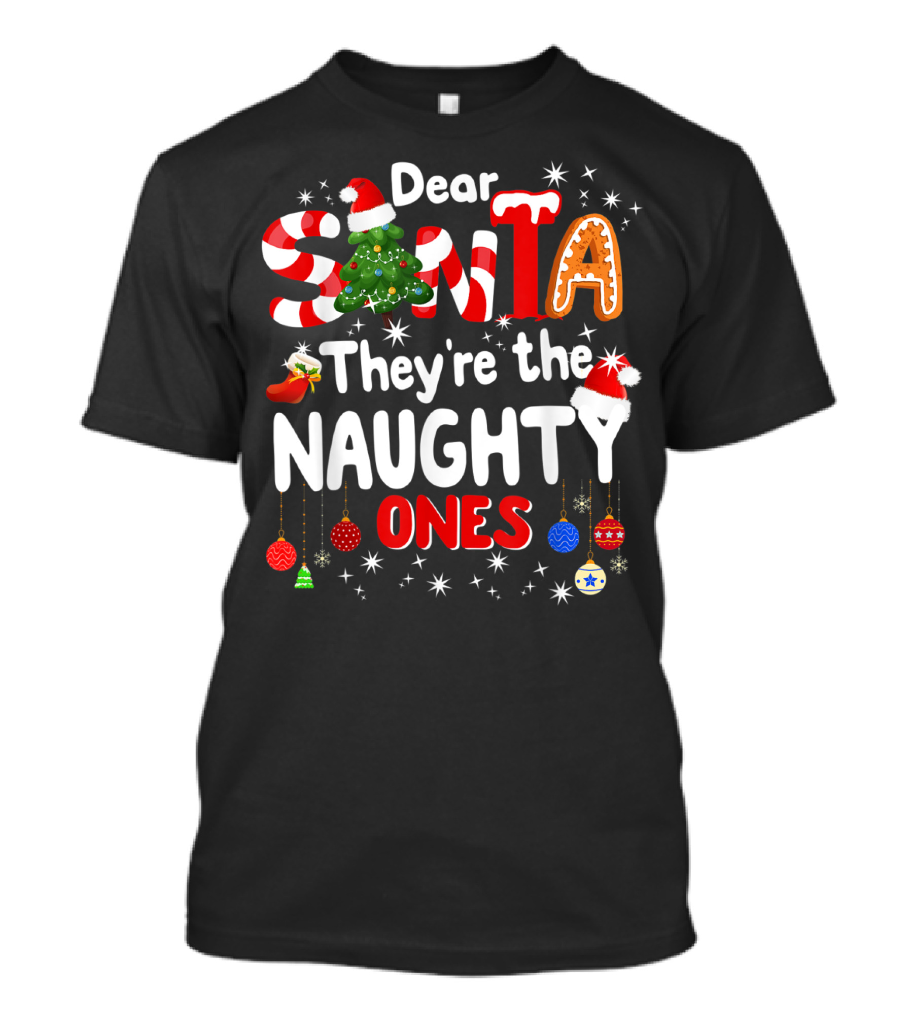 Dear Santa They're The Naughty Ones Christmas Funny T-Shirt