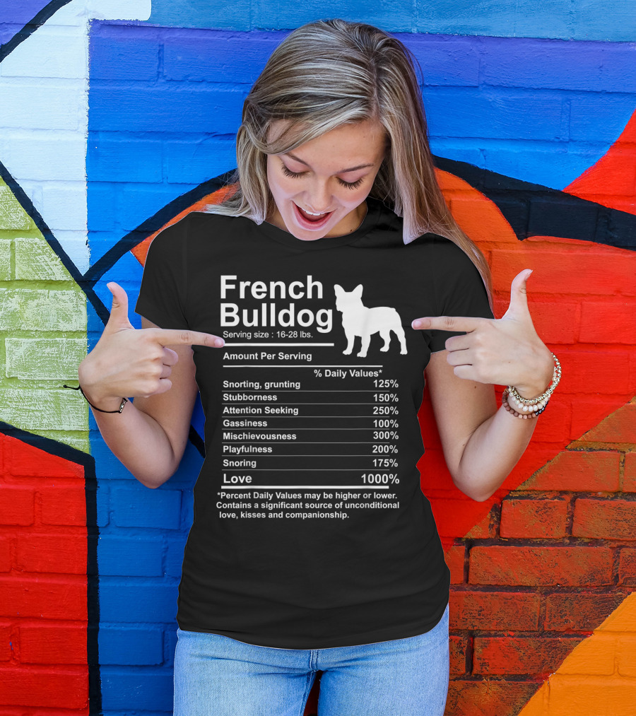 French Bulldog Nutrition Facts Love And Mischievousness T-Shirt