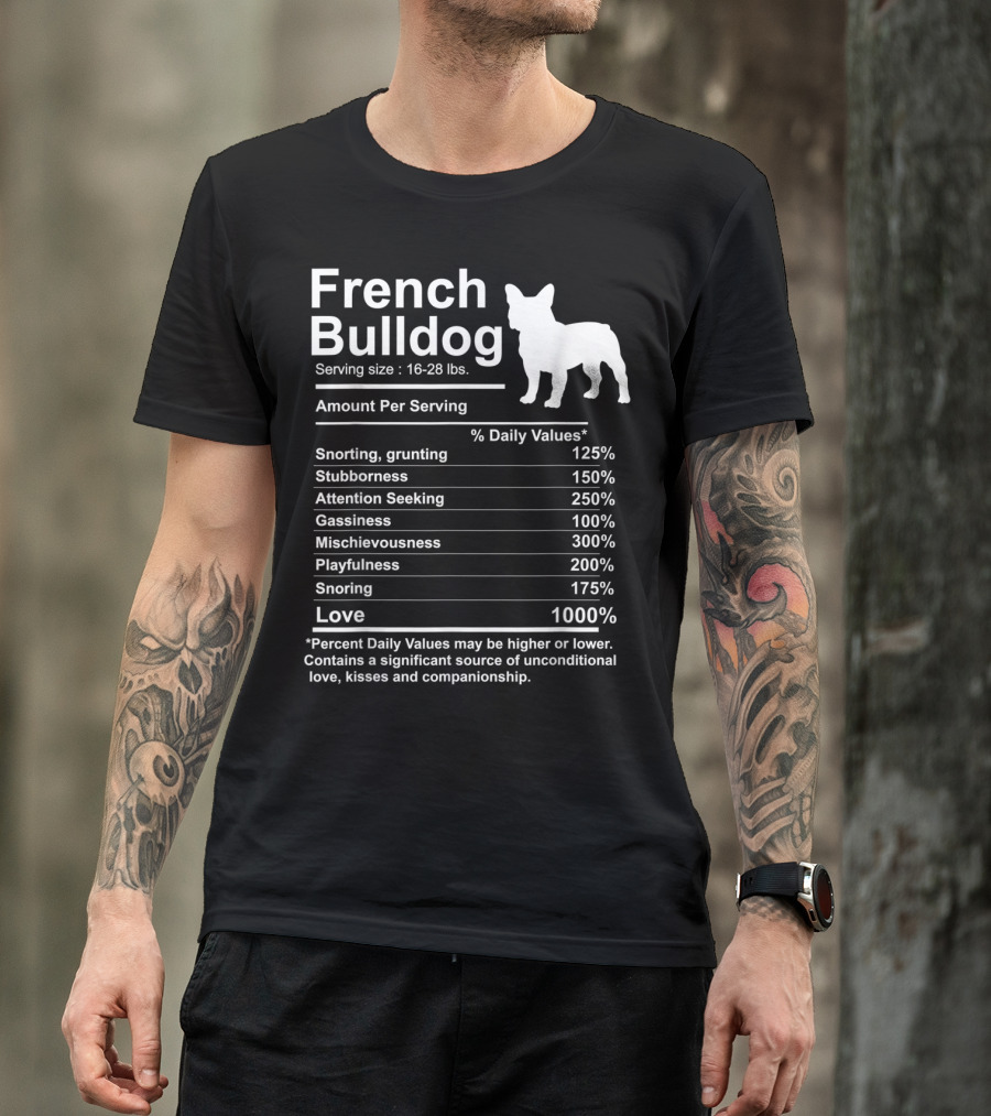 French Bulldog Nutrition Facts Love And Mischievousness T-Shirt