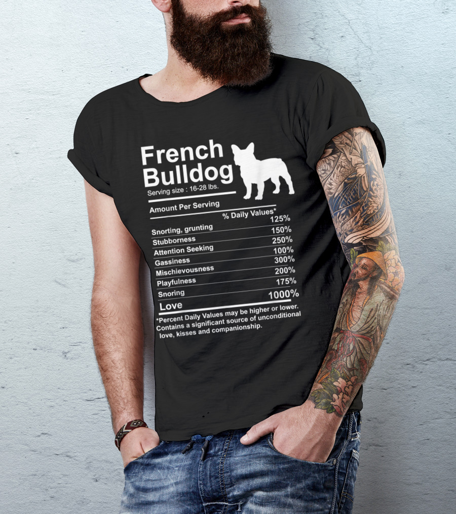 French Bulldog Nutrition Facts Love And Mischievousness T-Shirt