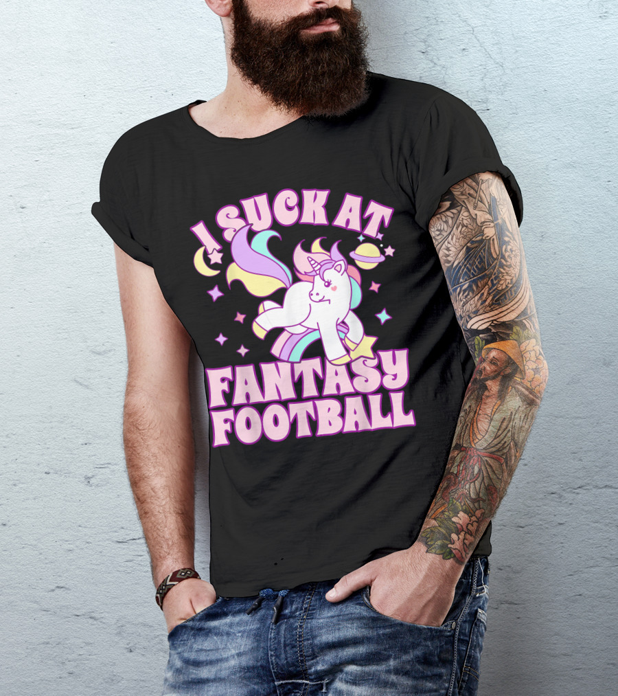 I Suck At Fantasy Football Unicorn Colors Celestial T-Shirt