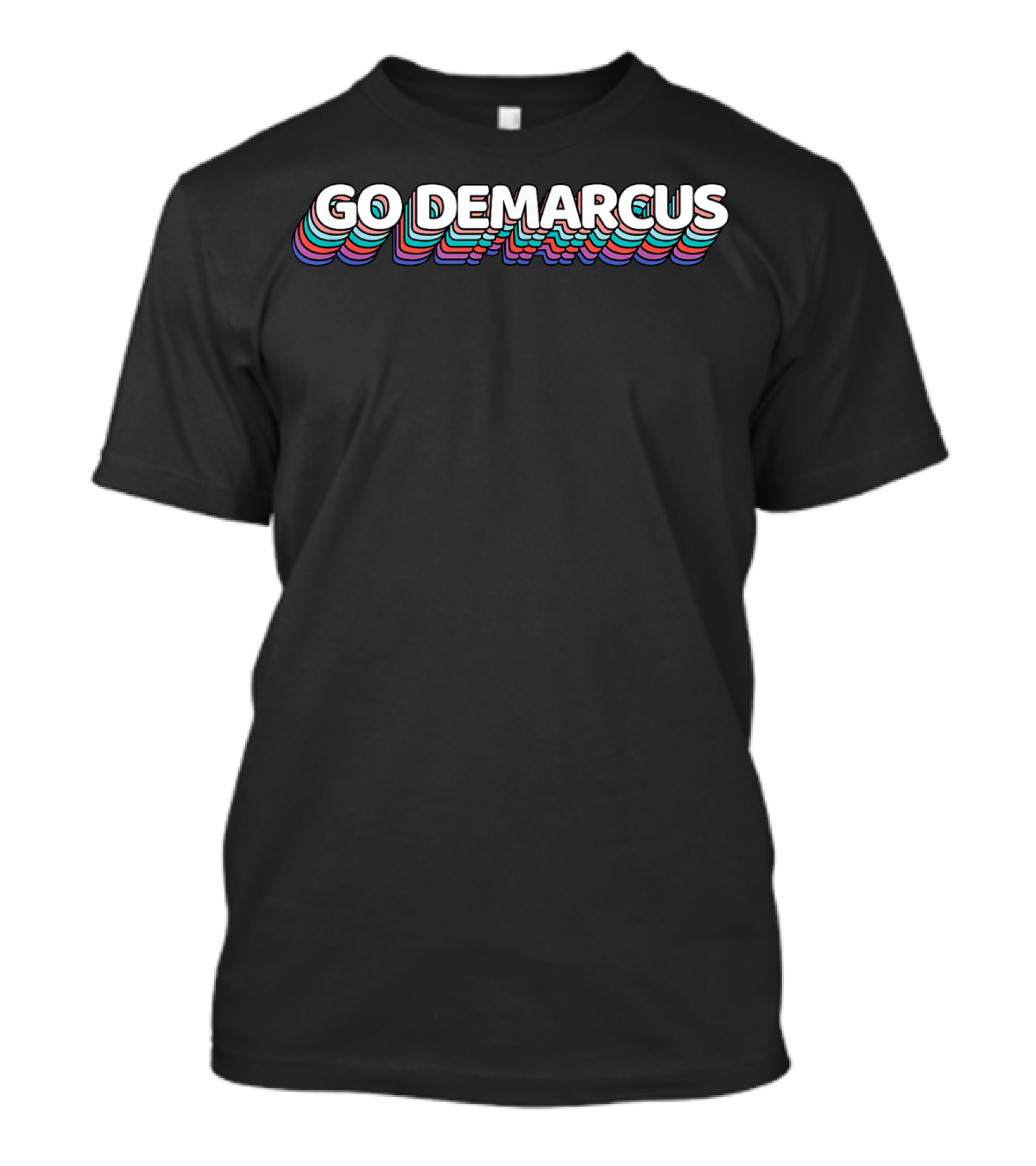 Go Demarcus Funny Pastel Text T-Shirt