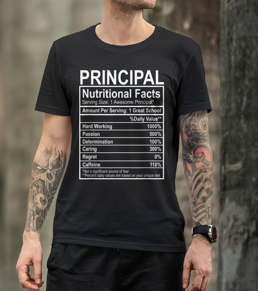 Principal Nutritional Facts Funny Principal Costume T-Shirt