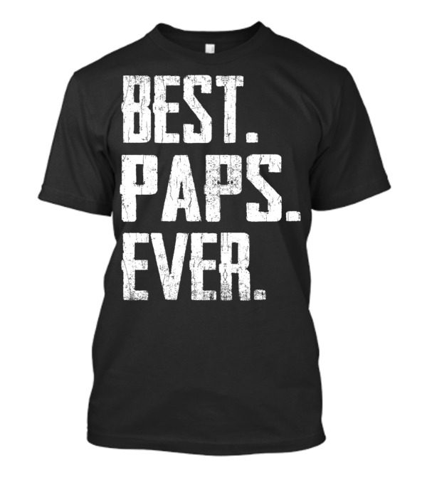 Best Paps Ever Father's Day Papa Gift T-Shirt