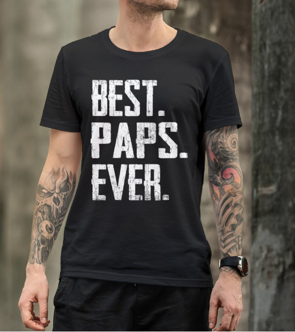 Best Paps Ever Father's Day Papa Gift T-Shirt