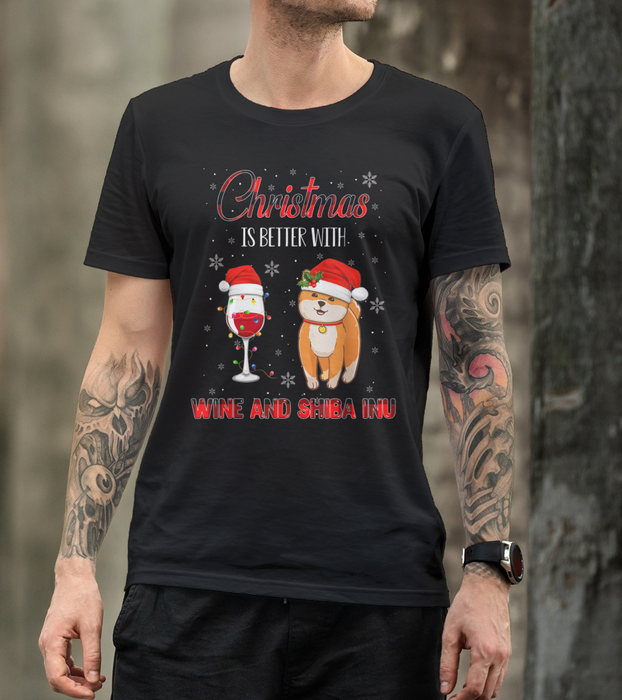 Christmas Is Better With Wine And Shiba Inu T-Shirt