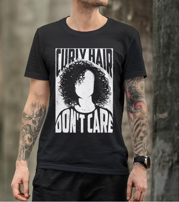 Curly Hair Don't Care Curlyhaired Charm T-Shirt