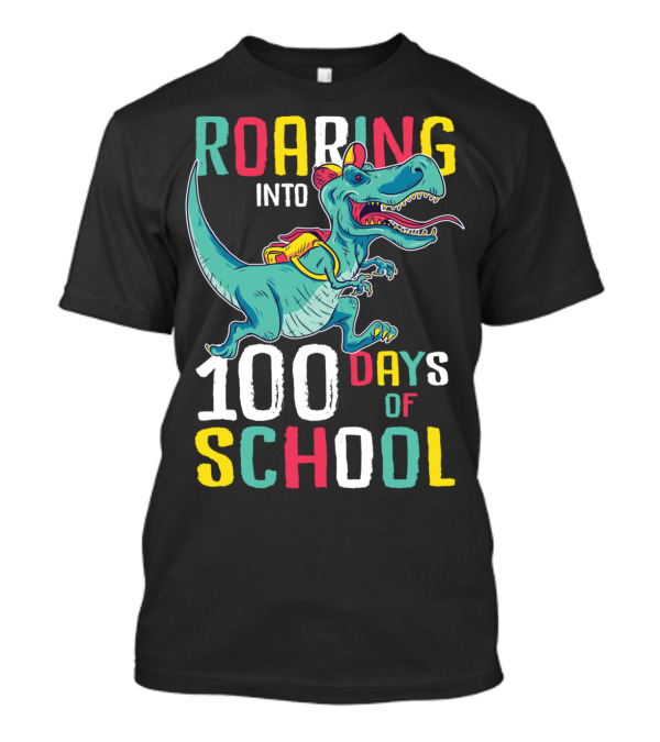 Roaring Into 100 Days Of School Dinosaur Trex With Backpack And Cap T-Shirt