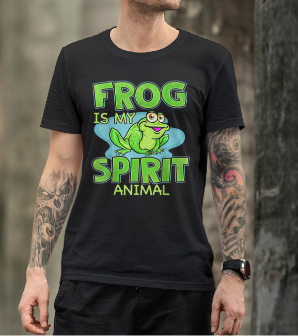 Frog Is My Spirit Animal Amphibian Lover T-Shirt