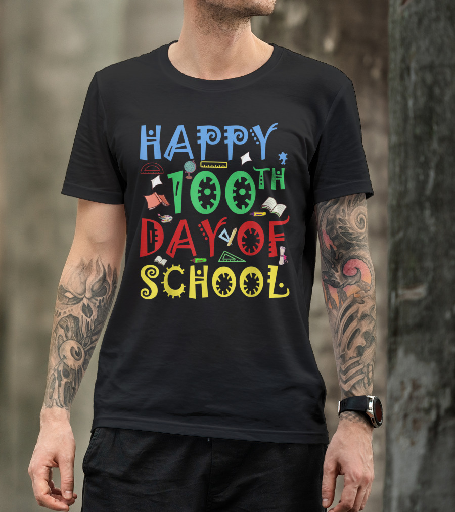 Happy 100th Day Of School Celebration With Colorful Text And School Supplies T-Shirt