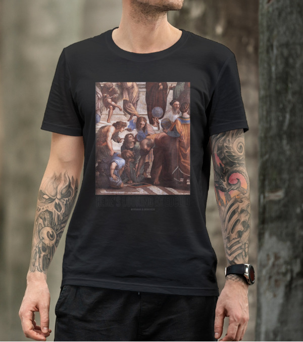 Here's Looking At Euclid Raphael School Of Athens Geometric T-Shirt