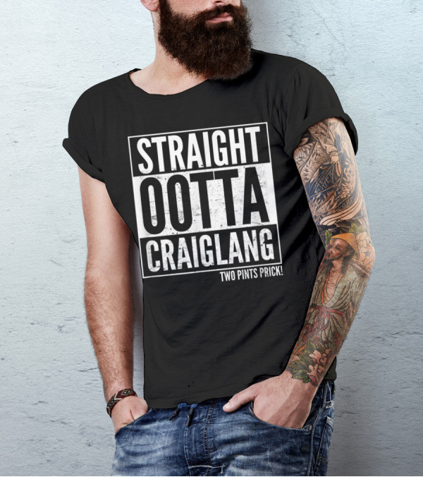 Straight Ootta Craiglang Two Pints Prick Still Game T-Shirt
