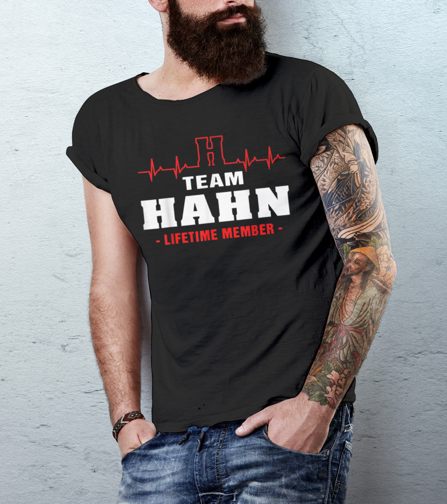 Team Hahn Lifetime Member Surname Hahn Name T-Shirt