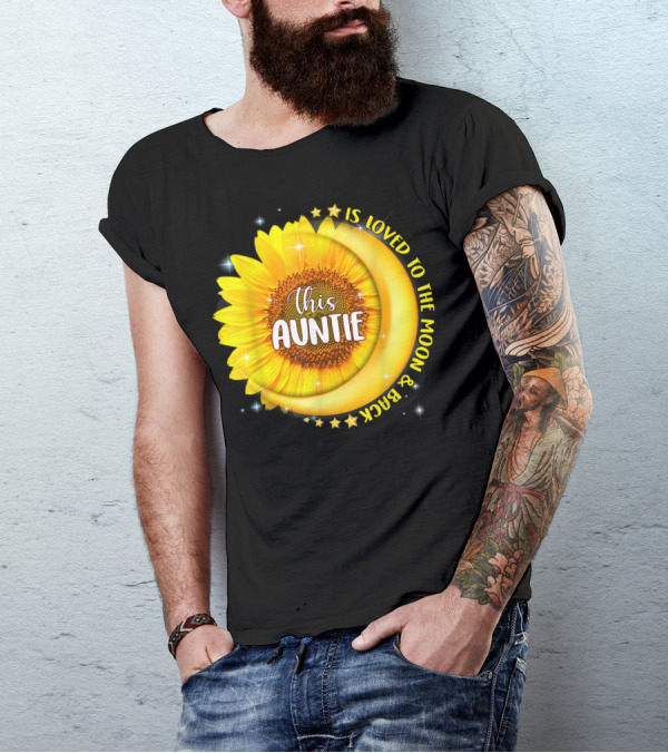 This Auntie Is Loved To The Moon And Back Sunflower Crescent Moon Stars T-Shirt