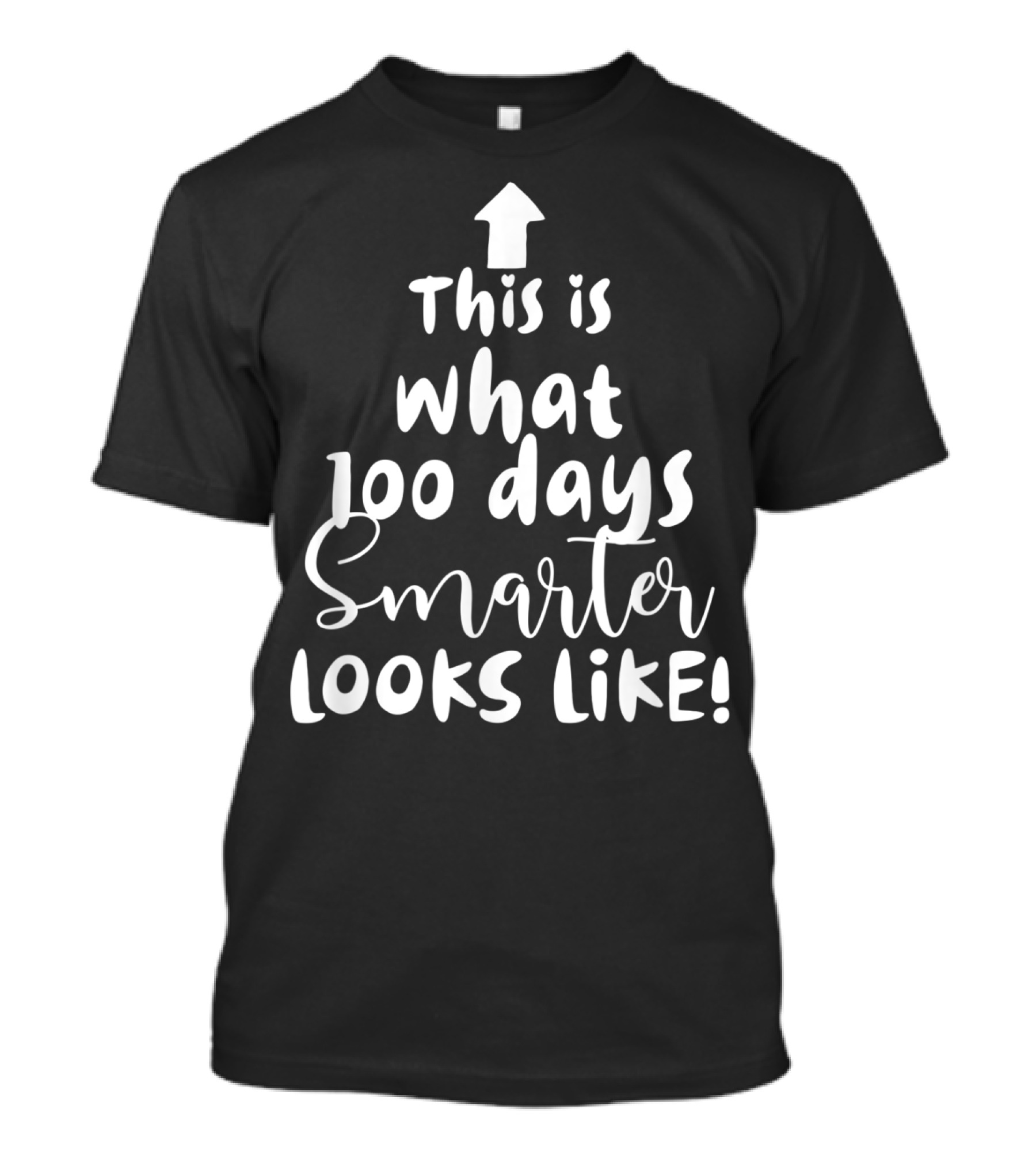 This Is What 100 Days Smarter Looks Like With Upward Arrow T-Shirt