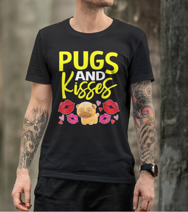 Pugs And Kisses Valentine For Girls Pug Lovers T-Shirt