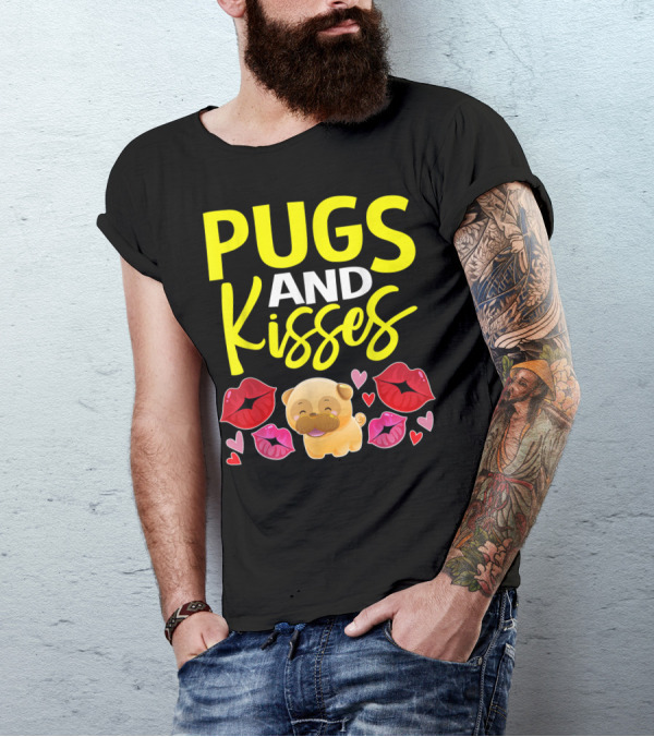 Pugs And Kisses Valentine For Girls Pug Lovers T-Shirt