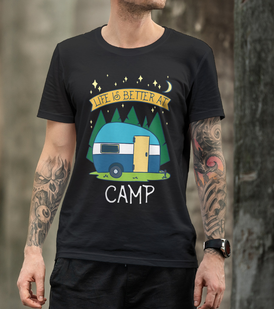 Life Is Better At Camp With Cute Camper And Forest Scene T-Shirt