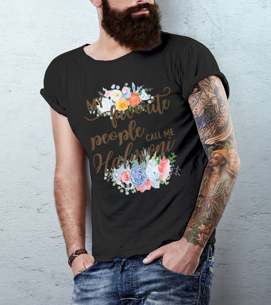 My Favorite People Call Me Halmoni Floral T-Shirt