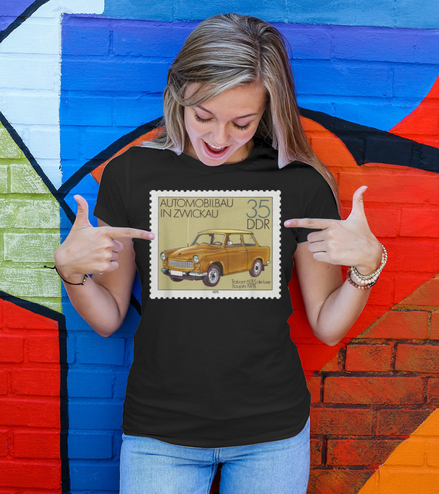 Trabant 601S De Luxe Automobilbau In Zwickau 1979 DDR Stamp 35 DDR T-Shirt