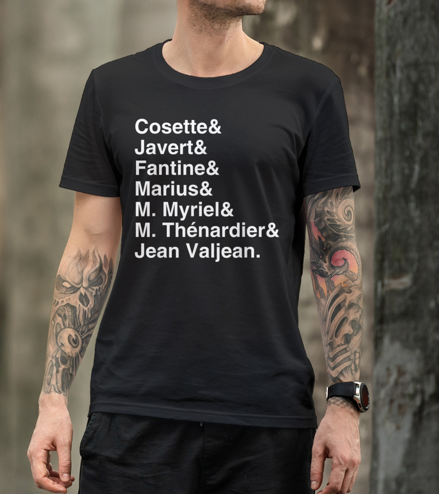 Les Miserables Cosette Javert Fantine Marius Myriel Thénardier Jean Valjean Character List T-Shirt