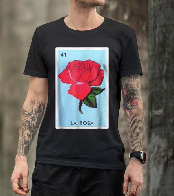 Loteria La Rosa Card 41 Classic Version T-Shirt