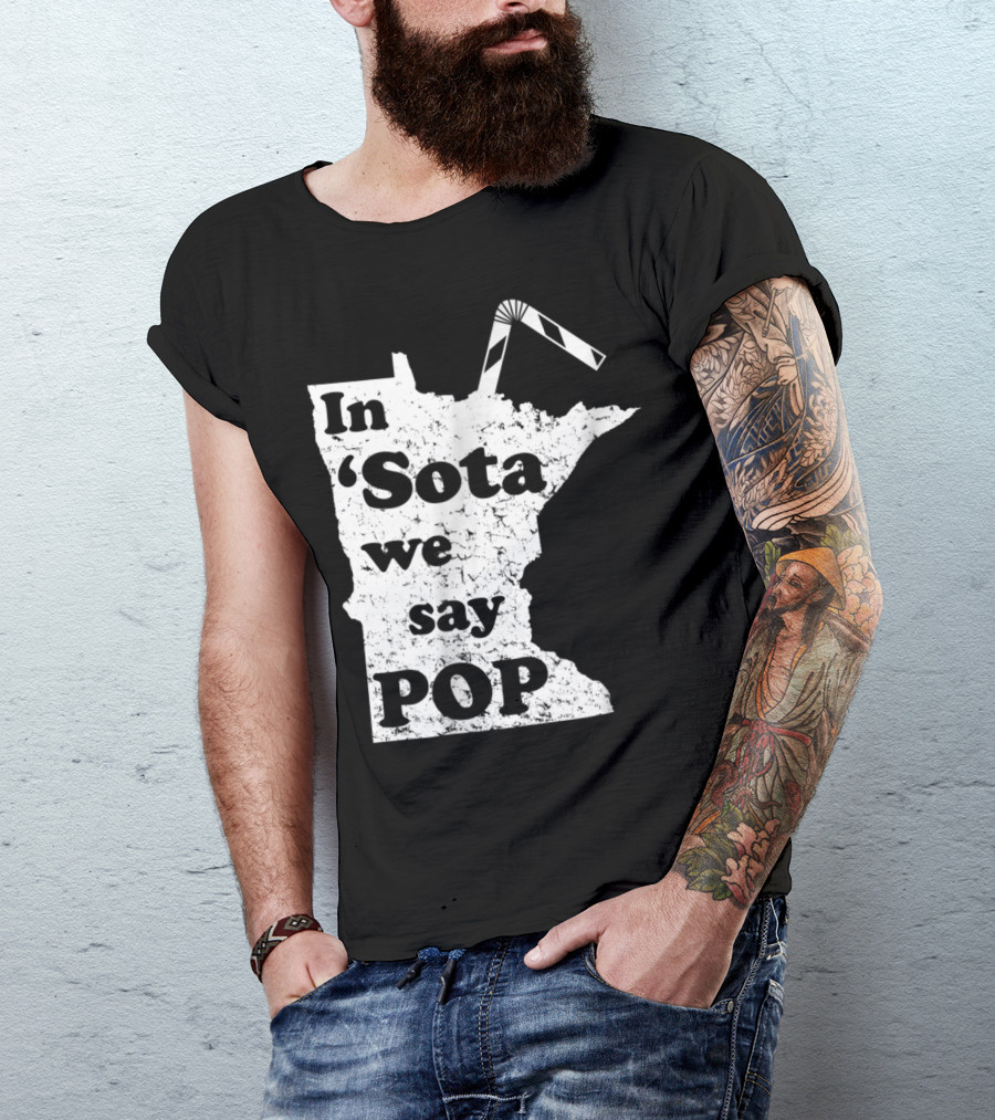 In Minnesota 'Sota We Say Pop With State Outline And Straw T-Shirt