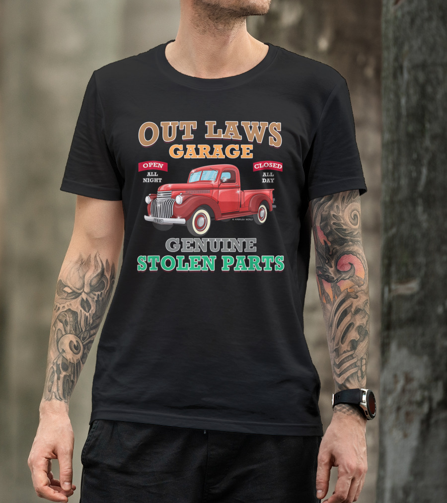 Outlaws Garage Genuine Stolen Parts Classic Hot Rod Open All Night Closed All Day T-Shirt