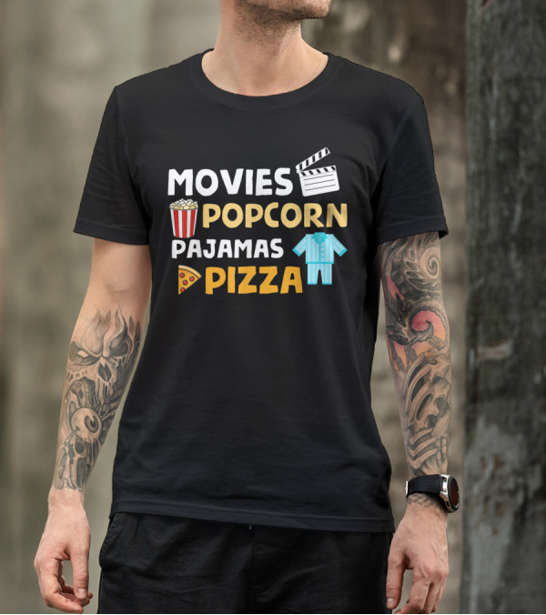 Movies Popcorn Pajamas Pizza Fun Birthday T-Shirt