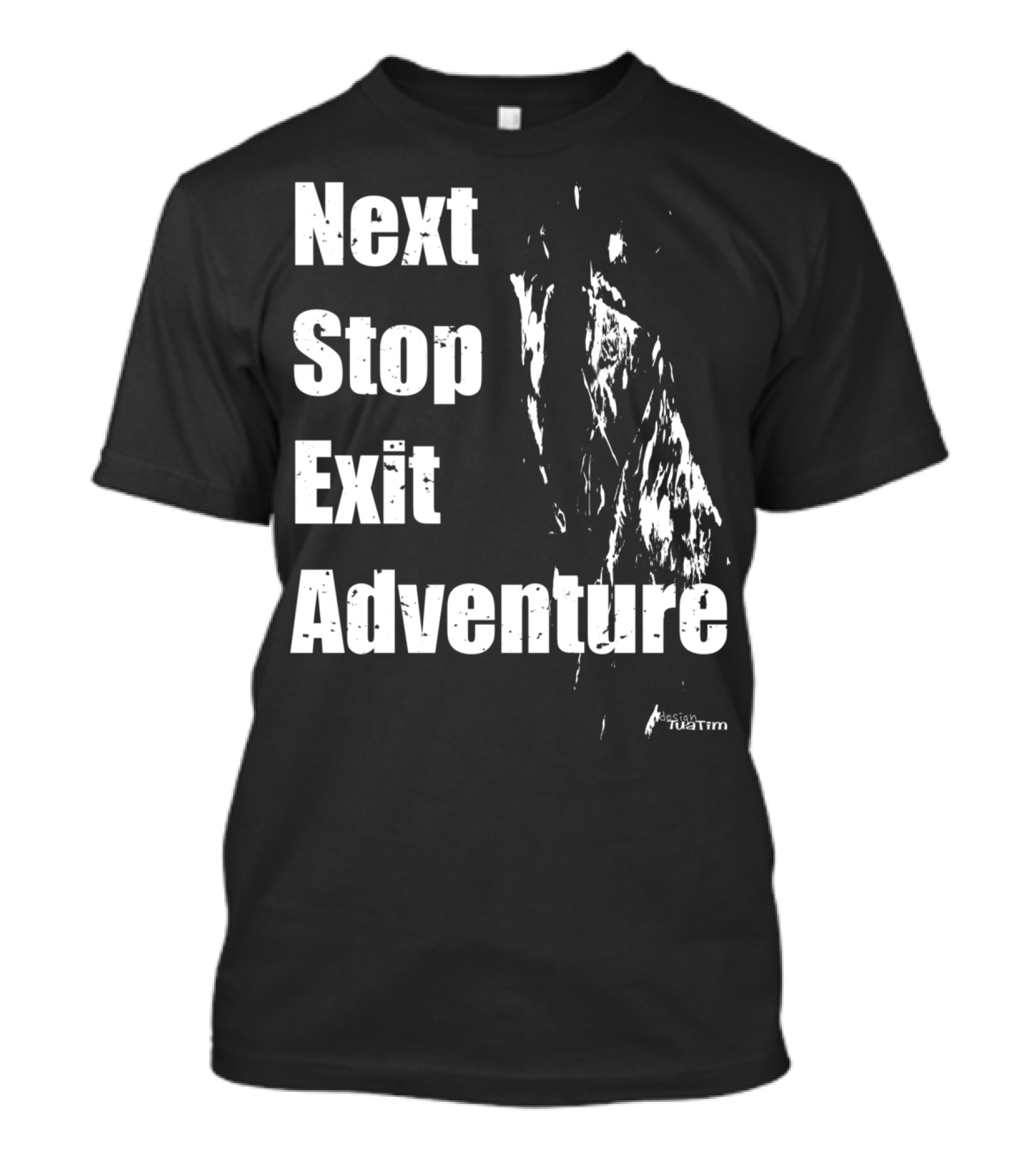 Next Stop Exit Adventure Tuatim Outdoor Sport T-Shirt