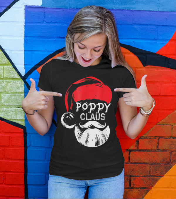 Poppy Claus Santa Hat Beard Christmas Fun T-Shirt
