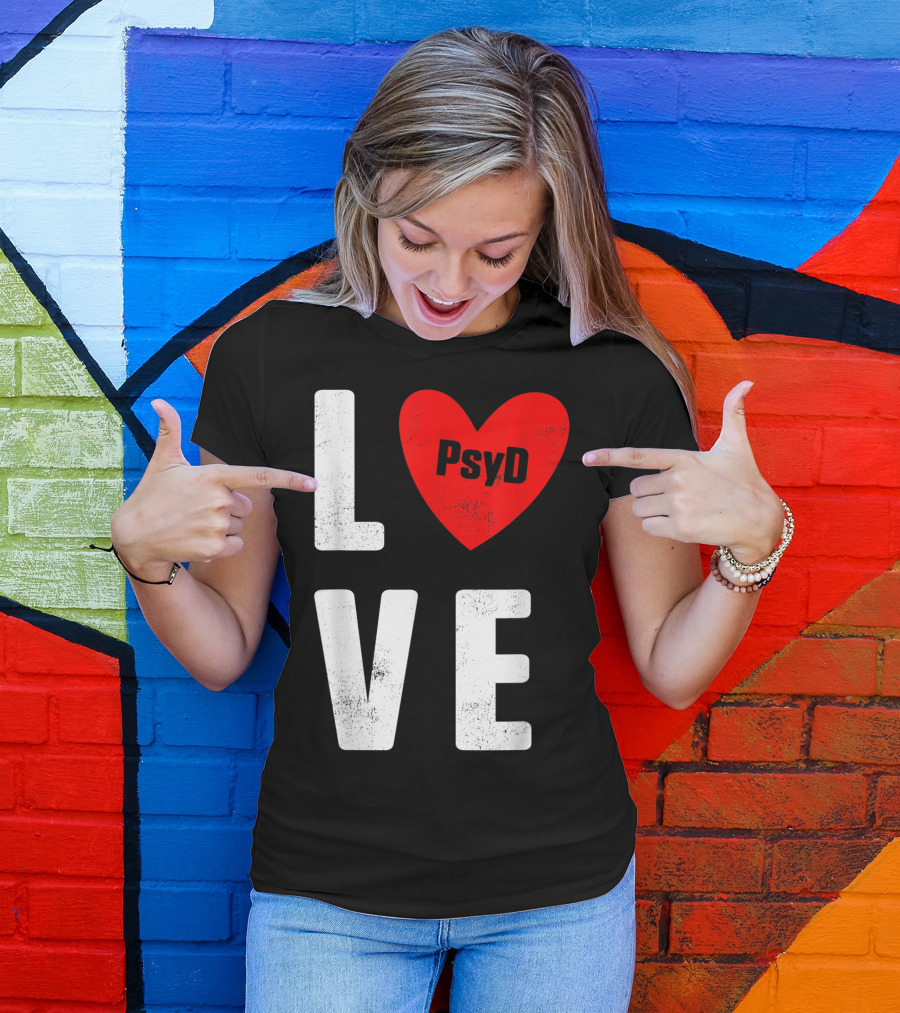 Psyd Love Doctorate Psychology Heart T-Shirt