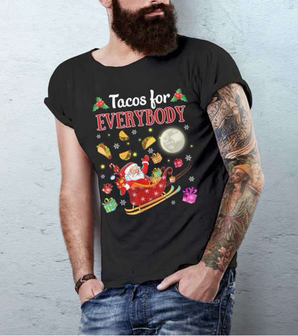 Tacos For Everybody Santa's Sleigh Christmas Delight T-Shirt