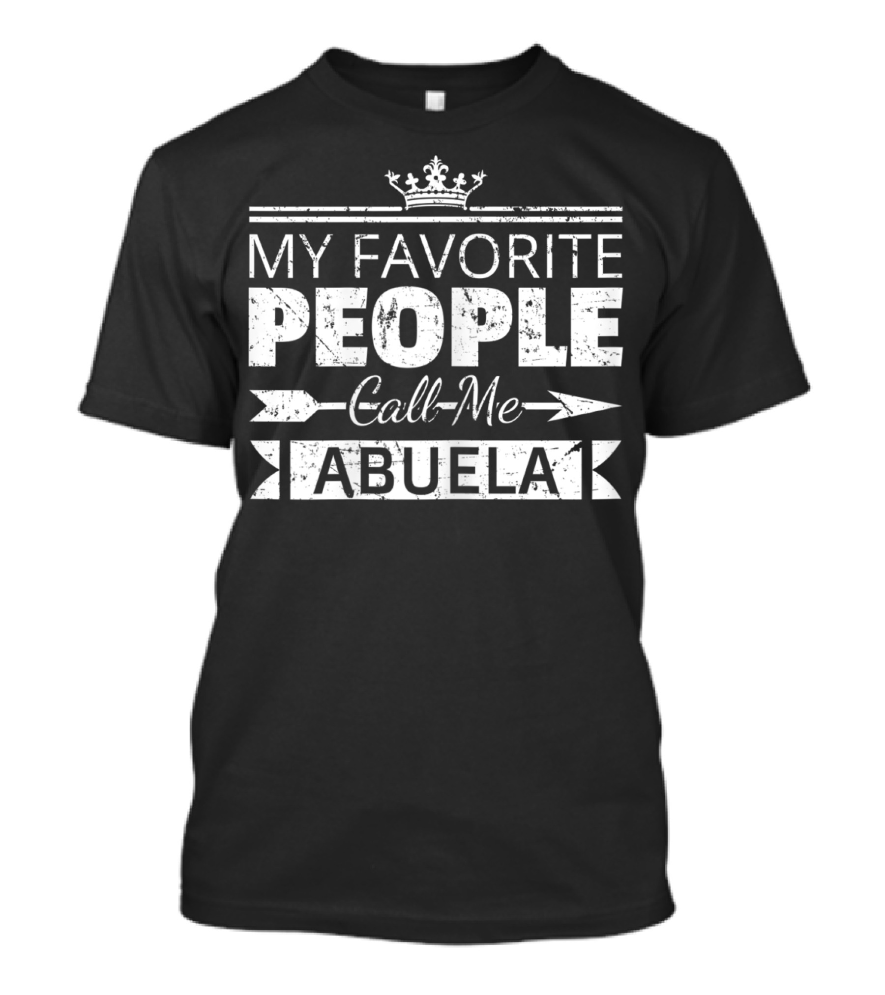 My Favorite People Call Me Abuela T-Shirt