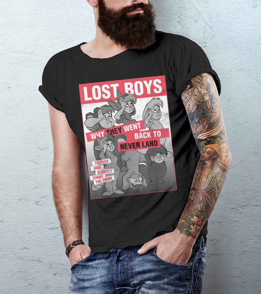 Lost Boys Why They Went Back To Never Land Tootles Nibs Slightly Cubby The Twins T-Shirt