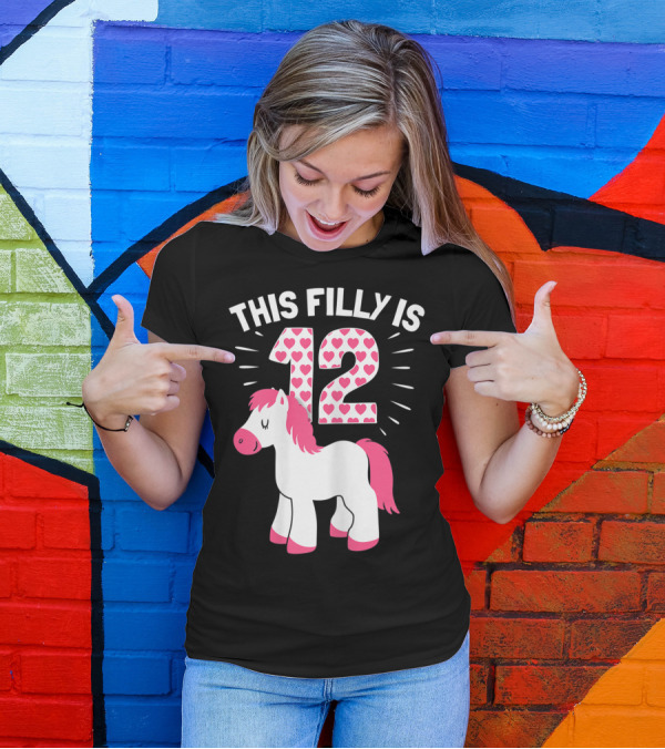 This Filly Is 12 Birthday Girl Horse Lover T-Shirt