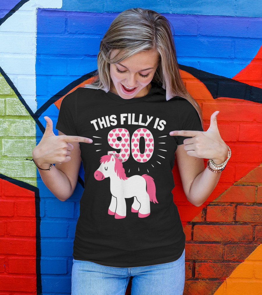 This Filly Is 90 Birthday Woman Horse Lover Age 90 T-Shirt